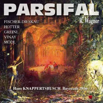 Richard Wagner: Parsifal (Bayreuth 1956) by Gerhard Stolze