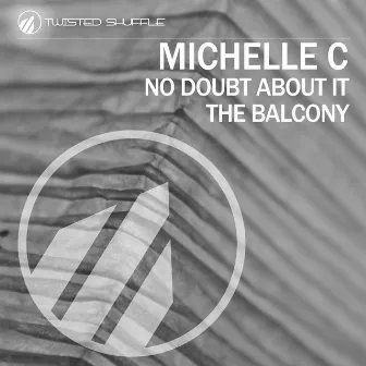 No Doubt About It / The Balcony by Michelle C.