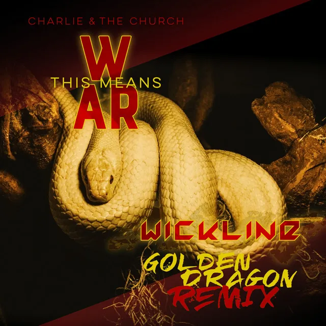 This Means War (Wickline Golden Dragon Remix)