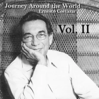 Journey Around The World Vol. II by Ernesto Cortazar