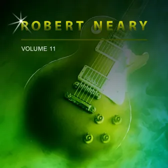 Robert Neary, Vol. 11 by Robert Neary