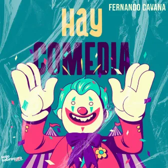 Hay comedia by Fernando Cavana