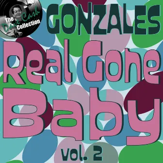 Real Gone Baby, Vol. 2 (The Dave Cash Collection) by Gonzalez