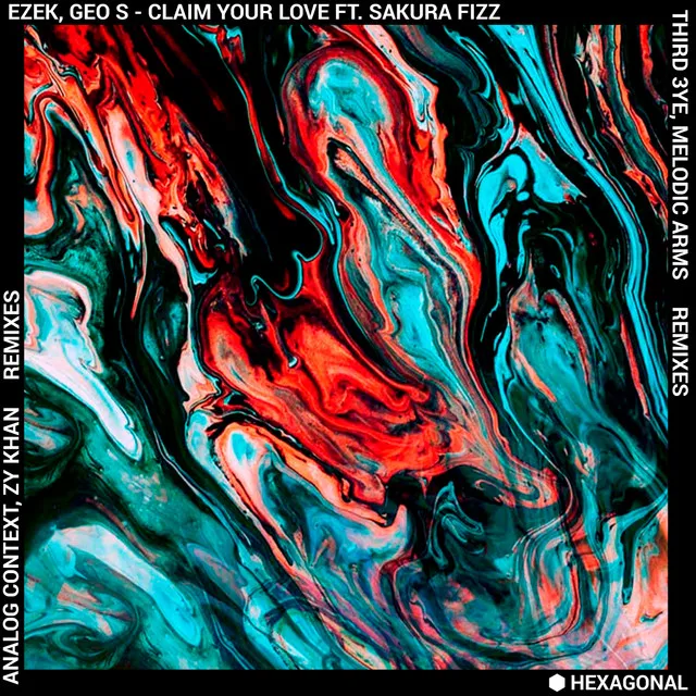 Claim Your Love - Third 3ye Remix