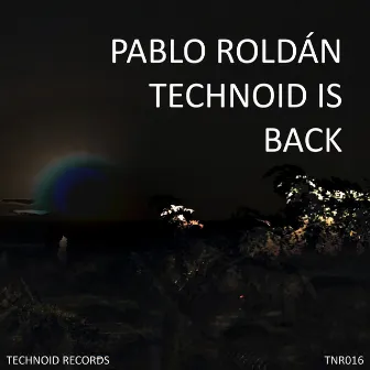 Technoid Is Back by Pablo Roldán