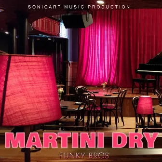 Martini Dry by Funky Bros