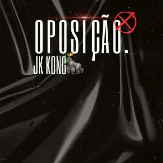 Oposição by JK Kong