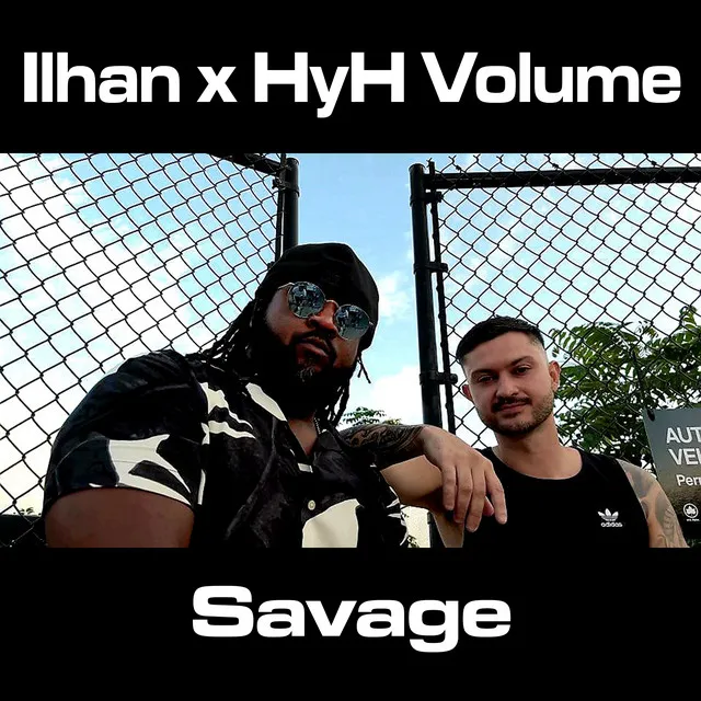 Savage (feat. Ilhan)