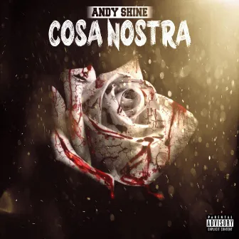 Cosa Nostra by Andy Shine