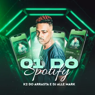 01 do Spotify by k2 do arrasta