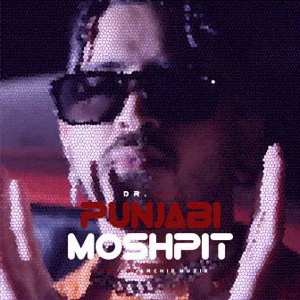 Punjabi moshpit by Dr.Luv