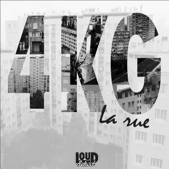 La rue by 4Keus Gang