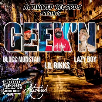 Geek'n by Lil Rikks