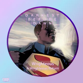 A Wrighteous Return by Wrighteous