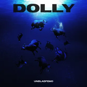 Dolly by Unblasfemo