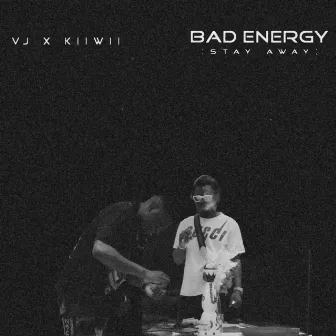 Bad Energy (Stay Away) [feat. Kiiwii] by VJ