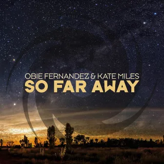 So Far Away by Obie Fernandez