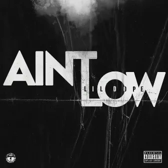 Ain't Low by Unknown Artist