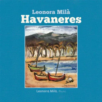 Havaneres by Leonora Milà