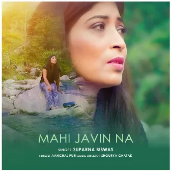 Mahi Javin Na by Suparna Biswas