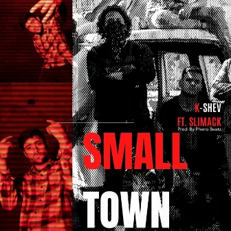 Small Town by K-SHEV