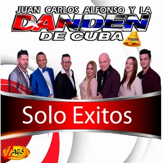 Solo Éxitos by Juan Carlos Alfonso y La Dan Den de Cuba