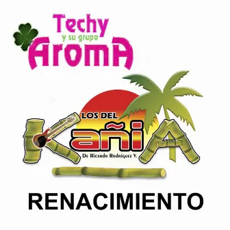 Renacimiento by Techy y Su Aroma