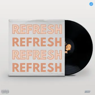 Refresh by InkeY