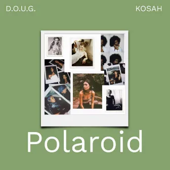 Polaroid by D.O.U.G.