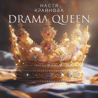 Drama Queen by DJ Nastyaa Kraynova