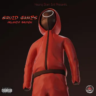 Squid Games by Orlando Brown