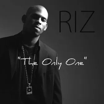 The Only One by Riz