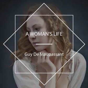 A Woman's Life by 