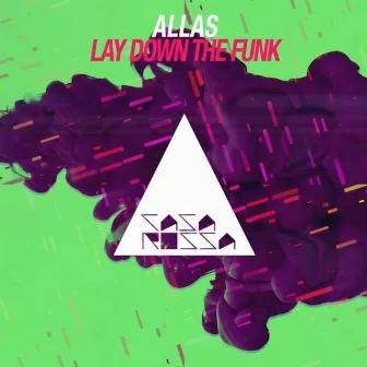 Lay Down the Funk by Allas