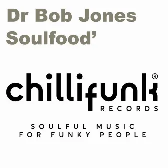 Soulfood by Dr. Bob Jones