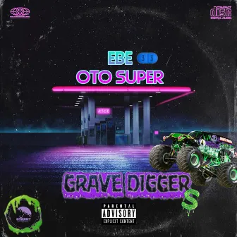 Grave Diggas by EBE