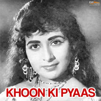 Khoon Ki Pyas (Original Motion Picture Soundtrack) by Nahid Niazi