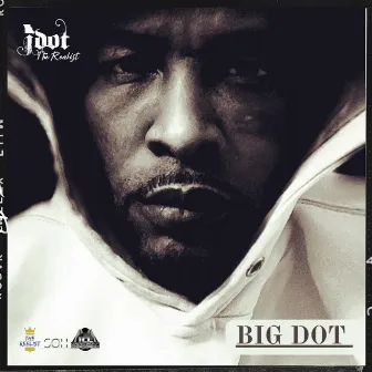 Big Dot by Jdot The Realist