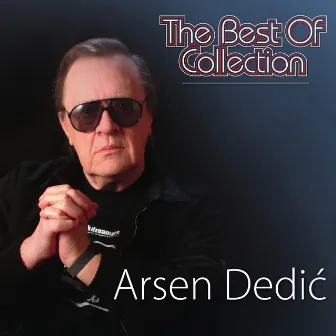 Best Of Collection by Arsen Dedić