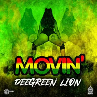 Movin' by Dee Green Lion