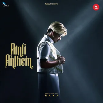 Amli Anthem by Raka