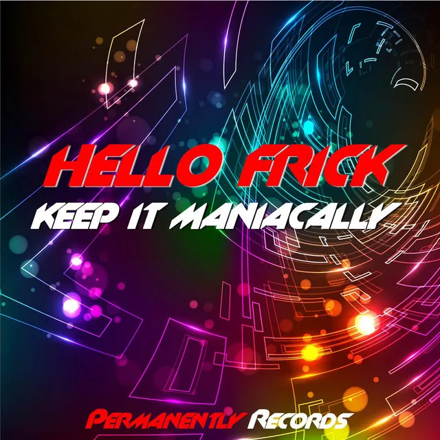 Keep It Maniacally - Single