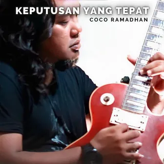 Keputusan Yang Tepat by 