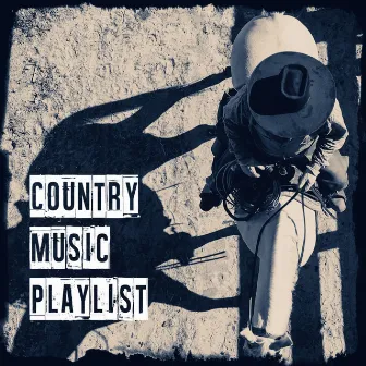 Country Music Playlist by Country Pop All-Stars