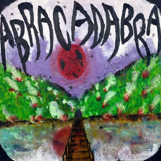 ABRACADABRA