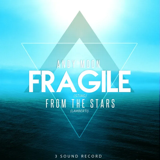 Fragile / From the Stars