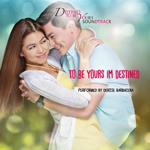 To Be Yours I'm Destined - From "Destined To Be Yours"