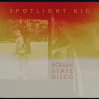 Roller State Disco by Spotlight Kid