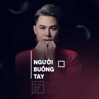 Người Nắm Tay Người Buông Tay by Dương Nhất Linh