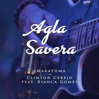 Agla Savera by Clinton Cerejo